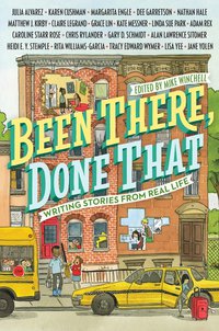 Cover image: Been There, Done That: Writing Stories from Real Life 9780448486727