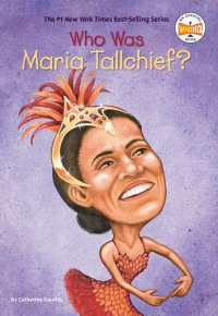 Cover image: Who Was Maria Tallchief? 9780448426754