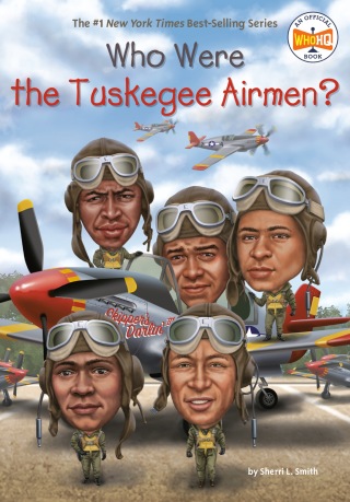 Cover image: Who Were the Tuskegee Airmen? 9780399541940