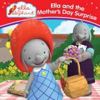 Cover image: Ella and the Mother's Day Surprise 9781101994986