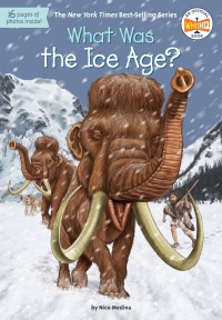 Cover image: What Was the Ice Age? 9780399543890