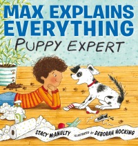 Cover image: Max Explains Everything: Puppy Expert 9780399545023