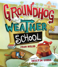 Cover image: Groundhog Weather School 9780147509451