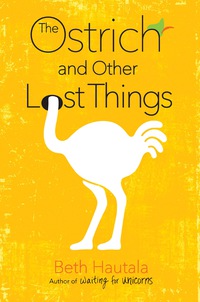 Cover image: The Ostrich and Other Lost Things 9780399546068