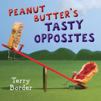 Cover image: Peanut Butter's Tasty Opposites 9780399546648
