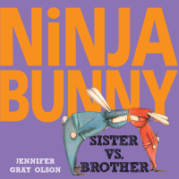 Cover image: Ninja Bunny: Sister vs. Brother 9780399550744