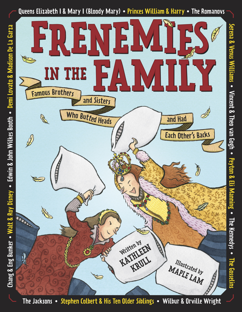 Frenemies in the Family Famous Brothers and Sisters Who Butted Heads and Had Each Other’s Backs