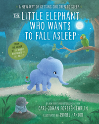 Cover image: The Little Elephant Who Wants to Fall Asleep 9780399554230