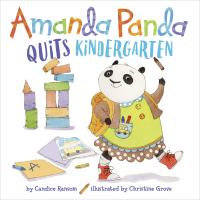 Cover image: Amanda Panda Quits Kindergarten 9780399554551