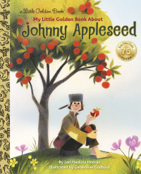 Cover image: My Little Golden Book About Johnny Appleseed 9780399555909