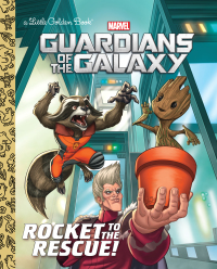 Cover image: Rocket to the Rescue! (Marvel: Guardians of the Galaxy) 9780399558498