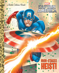 Cover image: High-Stakes Heist! (Marvel: Captain America) 9780385374262