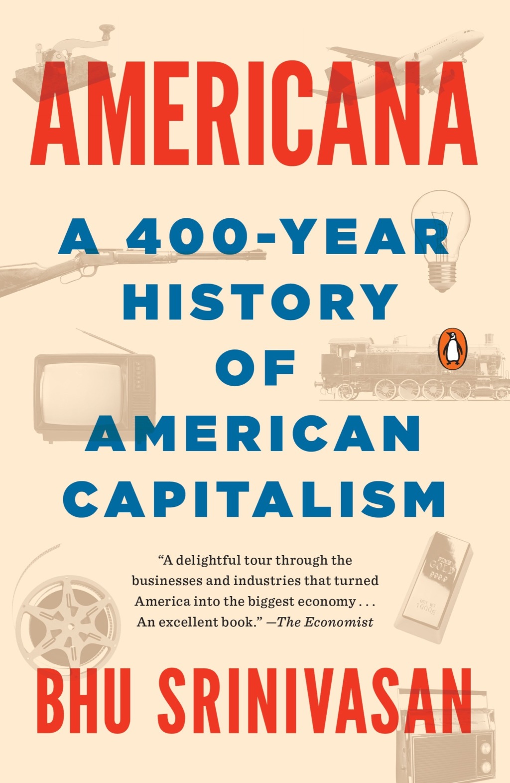 Americana A 400-Year History of American Capitalism