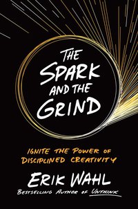 Cover image: The Spark and the Grind 9780399564208