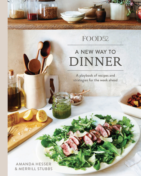 Food52 A New Way to Dinner: A Playbook of Recipes and Strategies for the Week Ahead [A Cookbook] - FULL INSTANT DOWNLOAD | PDF DOCX EPUB