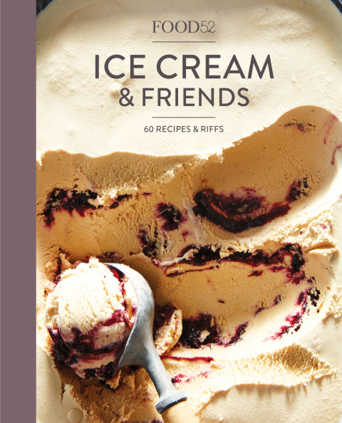 Food52 Ice Cream and Friends: 60 Recipes and Riffs [A Cookbook] - FULL INSTANT DOWNLOAD | PDF DOCX EPUB