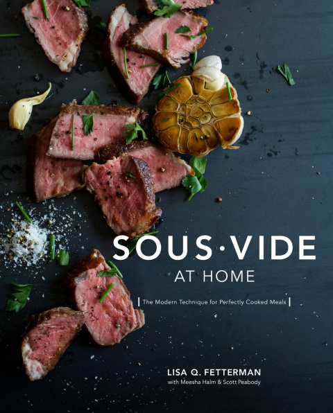 Sous Vide at Home: The Modern Technique for Perfectly Cooked Meals [A Cookbook] - FULL INSTANT DOWNLOAD | PDF DOCX EPUB