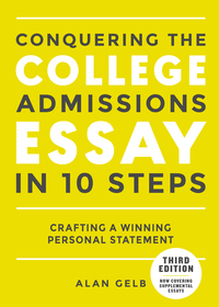 Cover image: Conquering the College Admissions Essay in 10 Steps, Third Edition 3rd edition 9780399578694