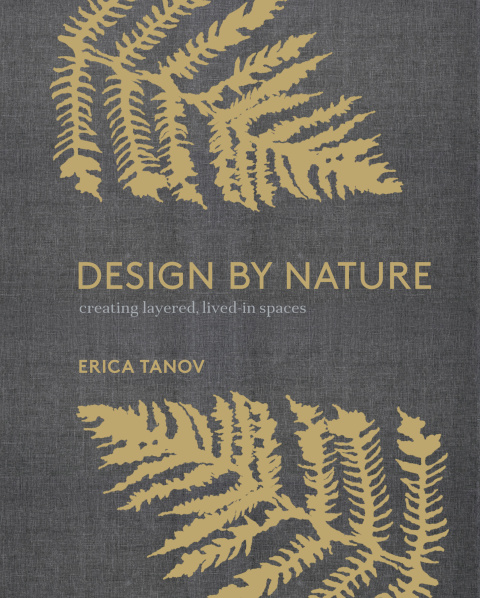 Design by Nature: Creating Layered, Lived-in Spaces Inspired by the Natural World - FULL INSTANT DOWNLOAD | PDF DOCX EPUB