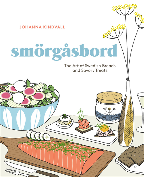 Smorgasbord: The Art of Swedish Breads and Savory Treats [A Cookbook] - FULL INSTANT DOWNLOAD | PDF DOCX EPUB
