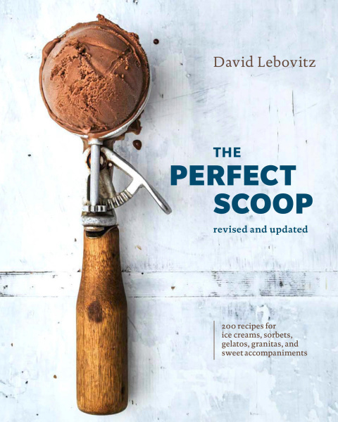 The Perfect Scoop, Revised and Updated: 200 Recipes for Ice Creams, Sorbets, Gelatos, Granitas, and Sweet Accompaniments [A Cookbook] - FULL INSTANT DOWNLOAD | PDF DOCX EPUB