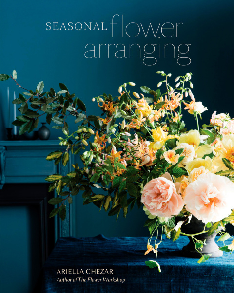Seasonal Flower Arranging: Fill Your Home with Blooms, Branches, and Foraged Materials All Year Round - FULL INSTANT DOWNLOAD | PDF DOCX EPUB