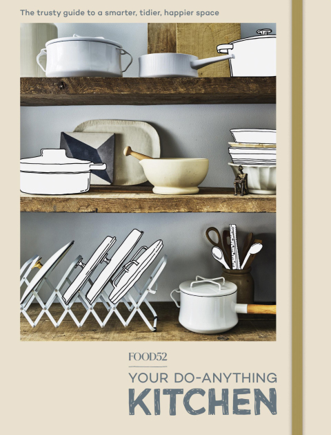 Food52 Your Do-Anything Kitchen: The Trusty Guide to a Smarter, Tidier, Happier Space, 1st Edition - FULL INSTANT DOWNLOAD | PDF DOCX EPUB