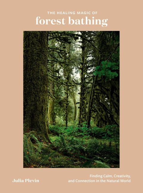 The Healing Magic of Forest Bathing: Finding Calm, Creativity, and Connection in the Natural World - FULL INSTANT DOWNLOAD | PDF DOCX EPUB