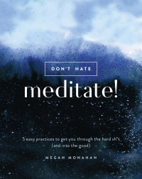 Cover image: Don't Hate, Meditate! 9780399582561
