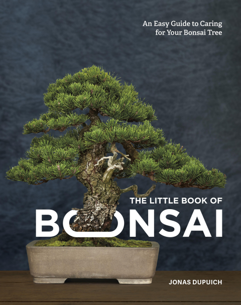 The Little Book of Bonsai: An Easy Guide to Caring for Your Bonsai Tree - FULL INSTANT DOWNLOAD | PDF DOCX EPUB