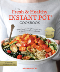 Cover image: The Fresh and Healthy Instant Pot Cookbook 9780399582615