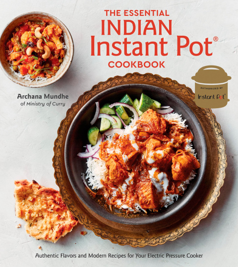 The Essential Indian Instant Pot Cookbook: Authentic Flavors and Modern Recipes for Your Electric Pressure Cooker - FULL INSTANT DOWNLOAD | PDF DOCX EPUB