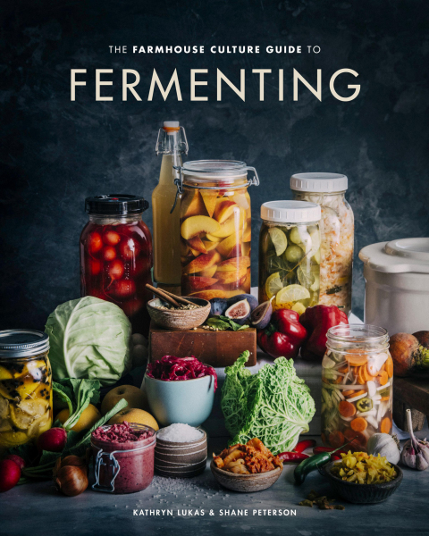 The Farmhouse Culture Guide to Fermenting: Crafting Live-Cultured Foods and Drinks with 100 Recipes from Kimchi to Kombucha [A Cookbook] - FULL INSTANT DOWNLOAD | PDF DOCX EPUB