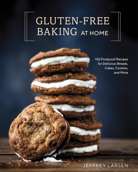 Gluten-Free Baking At Home: 102 Foolproof Recipes for Delicious Breads, Cakes, Cookies, and More - FULL INSTANT DOWNLOAD | PDF DOCX EPUB