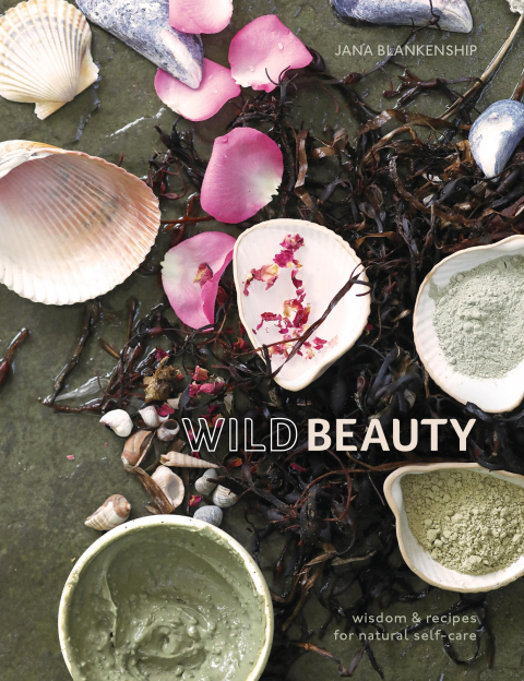 Wild Beauty : Wisdom & Recipes for Natural Self-Care [An Essential Oils Book] - FULL INSTANT DOWNLOAD | PDF DOCX EPUB