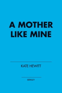 Cover image: A Mother Like Mine 9780399583797