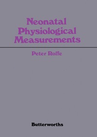 Titelbild: Neonatal Physiological Measurements: Proceedings of the Second International Conference on Fetal and Neonatal Physiological Measurements 9780407004511