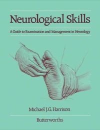 Titelbild: Neurological Skills: A Guide to Examination and Management in Neurology 9780407013605