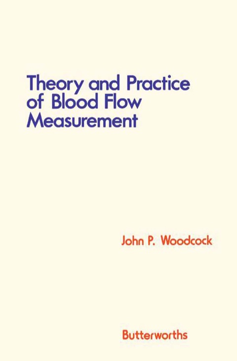 Theory and Practice of Blood Flow Measurement - FULL INSTANT DOWNLOAD | PDF DOCX EPUB