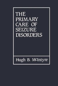 Cover image: The Primary Care of Seizure Disorders: A Practical Guide to the Evaluation and Comprehensive Management of Seizure Disorders 9780409950229