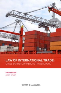 Cover image: Law of International Trade: Cross-Border Commercial Transactions 5th edition 9780414023253