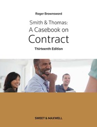 Cover image: Smith & Thomas: A Casebook on Contract 13th edition 9780414035324