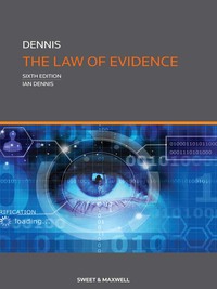 Cover image: Dennis: The Law of Evidence 6th edition 9780414056138