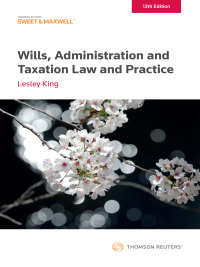 Cover image: Wills, Administration and Taxation Law and Practice 13th edition 9780414077041