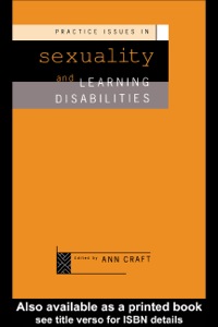 Cover image: Practice Issues in Sexuality and Learning Disabilities 9780415057356