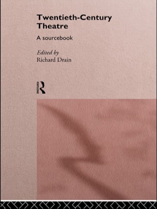 Cover image: Twentieth Century Theatre: A Sourcebook 9780415096195