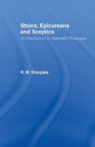 Cover image: Stoics, Epicureans and Sceptics 9780415110341