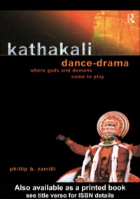 Cover image: Kathakali Dance-Drama 9780415131094