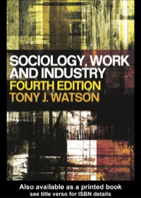 Cover image: Sociology,  Work and Industry 4th edition 9780415321662