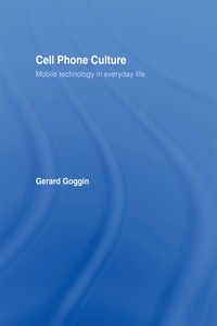 Cover image: Cell Phone Culture 9780415367431